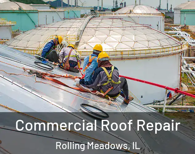  Commercial Roof Repair Rolling Meadows, IL