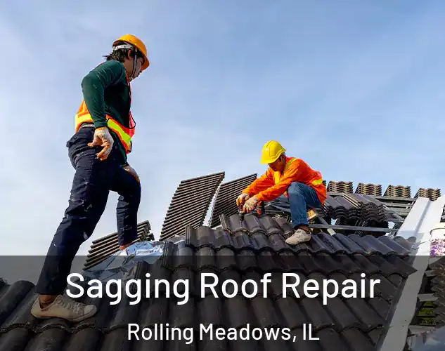  Sagging Roof Repair Rolling Meadows, IL