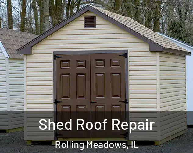  Shed Roof Repair Rolling Meadows, IL