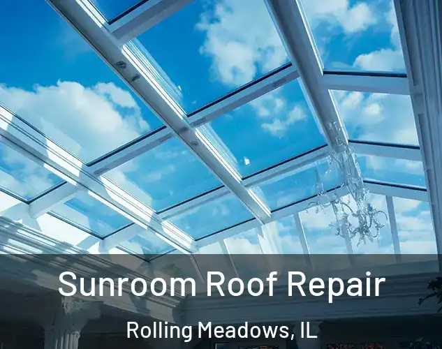  Sunroom Roof Repair Rolling Meadows, IL